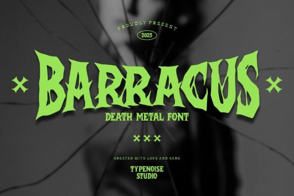 Barracus: A Death Metal Font for Bold Campaign Visuals