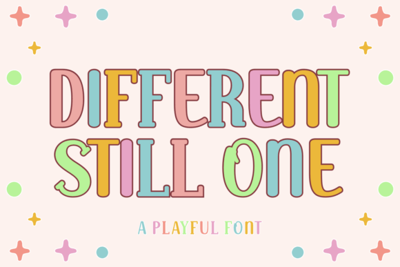 Different Still One Font for Playful Campaign Design