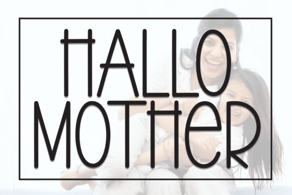 Hallo Mother: A Charming Display Font for Makers