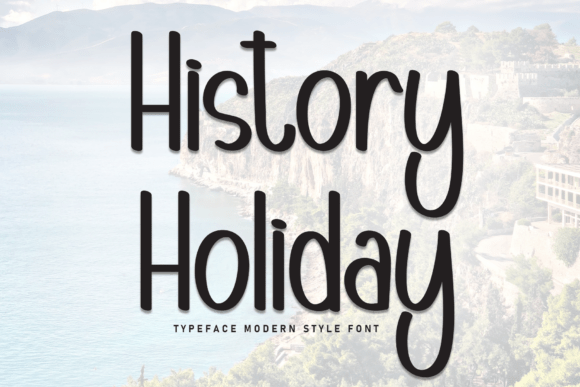 History Holiday: A Fresh Display Font for Small Business