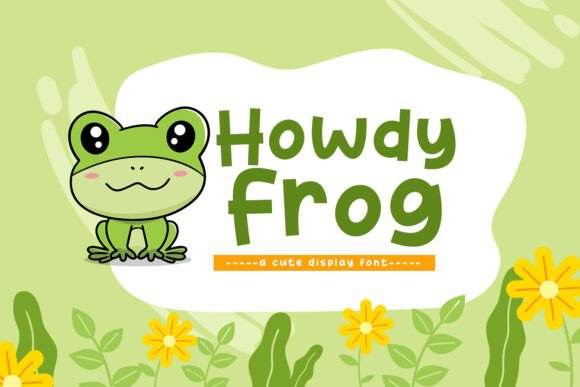 Howdy Frog: A Modern Display Font for Campaign Creatives