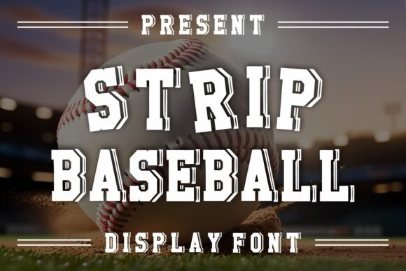 Strip Baseball: A Stadium-Ready Display Font for Campaigns