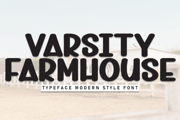 Varsity Farmhouse: A Friendly Display Font for Editorial Design
