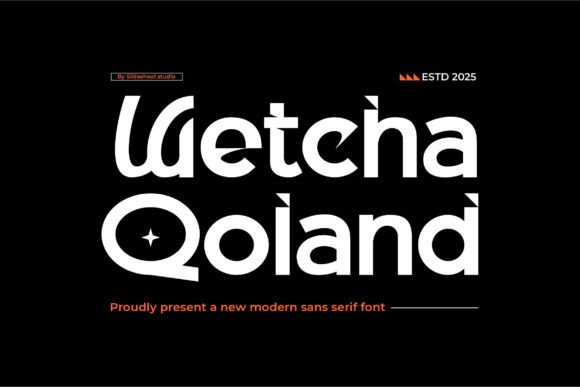 Wetcha Qoland: A Bouncy Sans Serif Font for Brand Builders