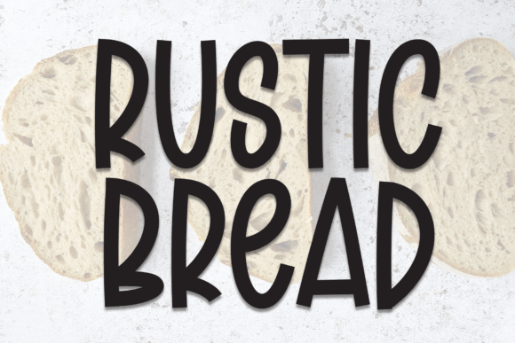 Why Rustic Bread Is the Display Font Your Campaigns Are Missing